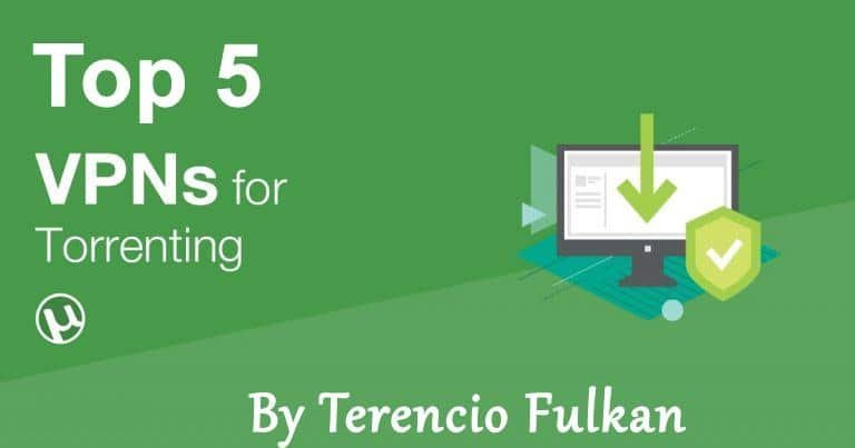 Top 5 VPNs for Torrenting