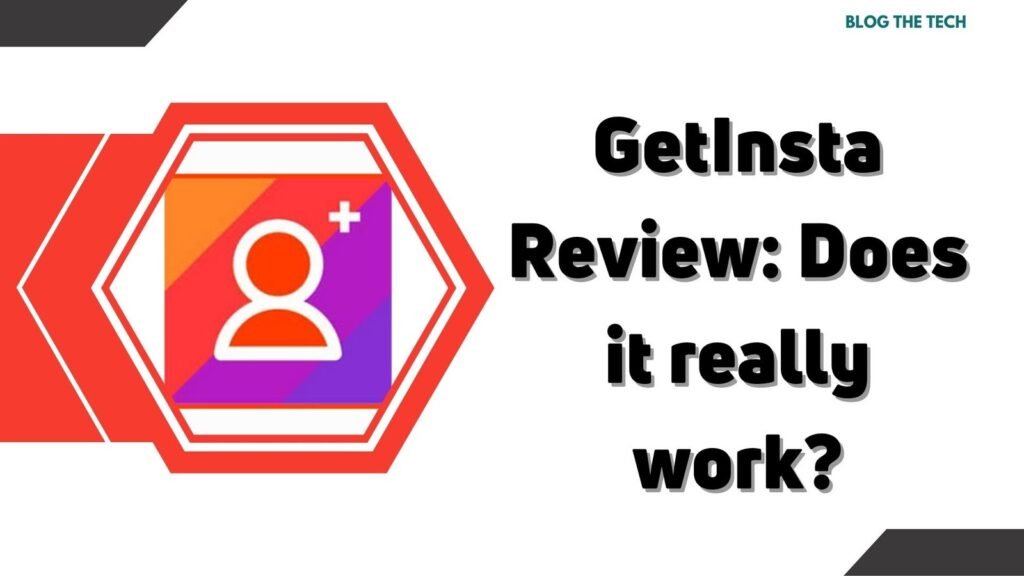 GetInsta Review: Does it really work?