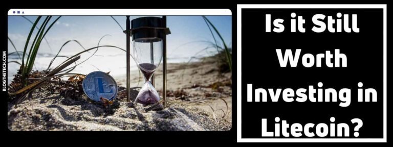 Is it Still Worth Investing in Litecoin? (2024)