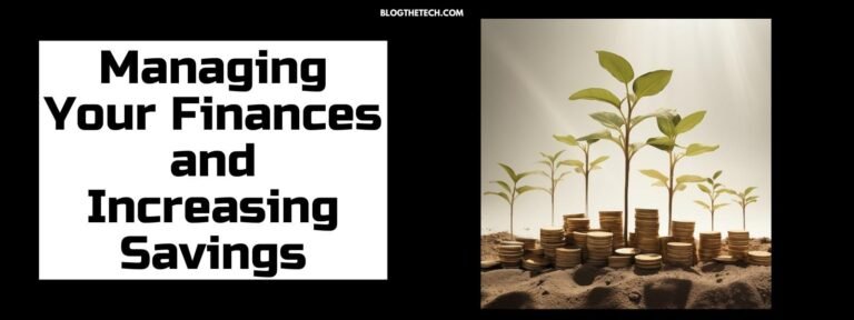 Managing Your Finances and Increasing Savings