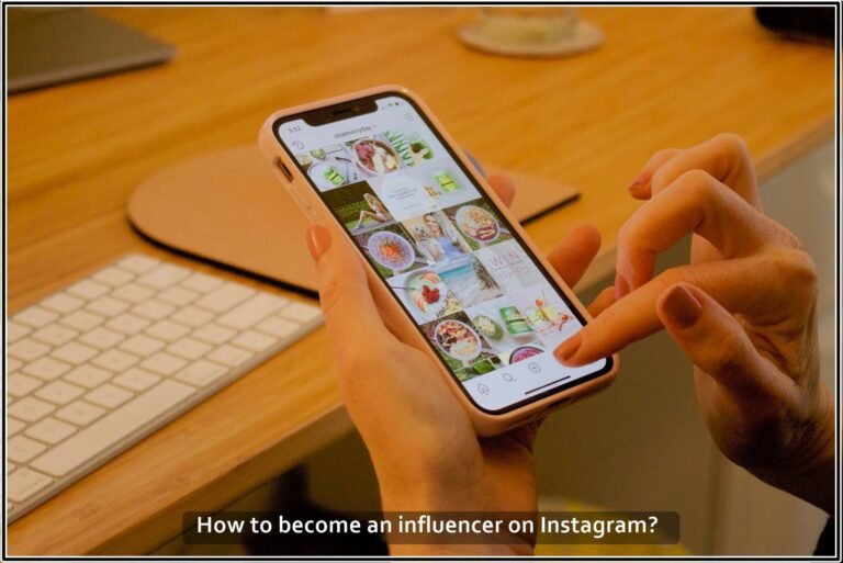 How to become an influencer on Instagram?
