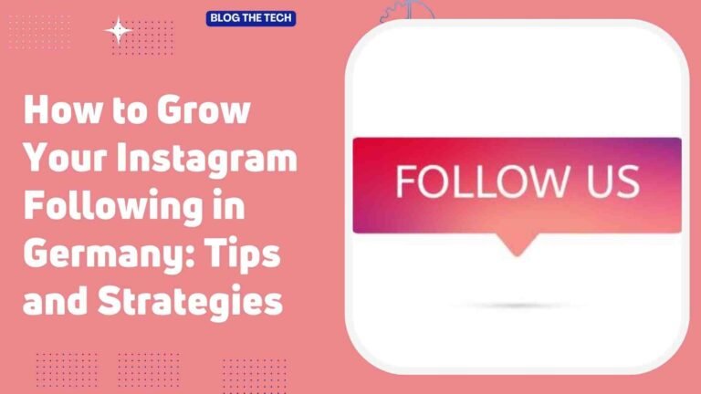 How to Grow Your Instagram Following in Germany: Tips and Strategies