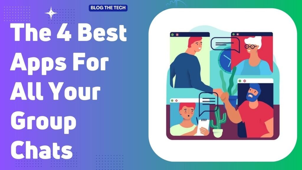 The 4 Best Apps For All Your Group Chats