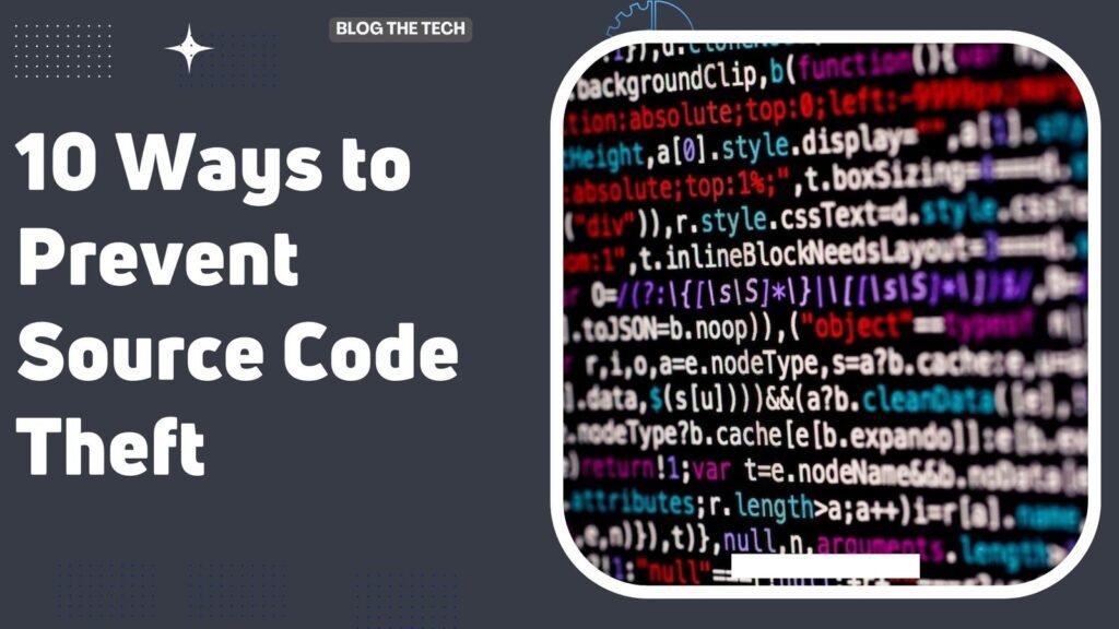 10 Ways to Prevent Source Code Theft