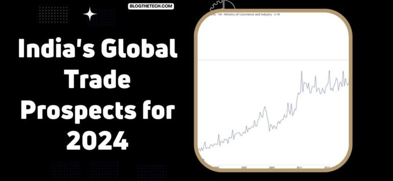 India’s Global Trade Prospects for 2024