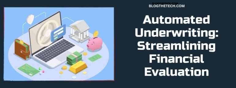 Automated Underwriting: Streamlining Financial Evaluation