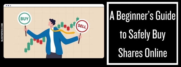 A Beginner’s Guide to Safely Buy Shares Online