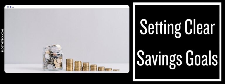 Setting Clear Savings Goals