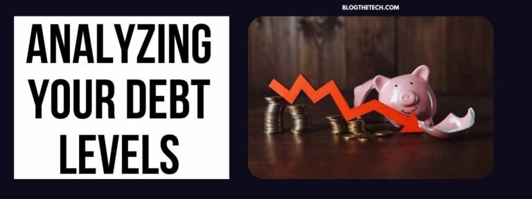 Analyzing Your Debt Levels