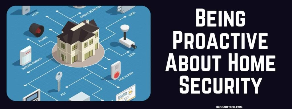 Being Proactive About Home Security