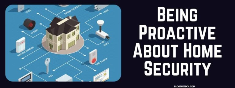 Being Proactive About Home Security